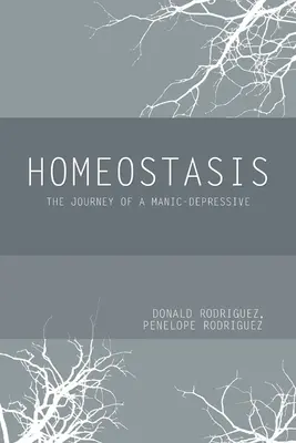 Homeostasis: Călătoria unui maniaco-depresiv - Homeostasis: The Journey of a Manic-Depressive
