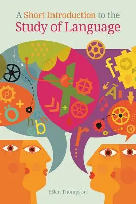 O scurtă introducere în studiul limbii - A Short Introduction to the Study of Language