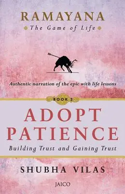 Ramayana: Jocul vieții Adoptă răbdarea - Ramayana: The Game of Life Adopt Patience
