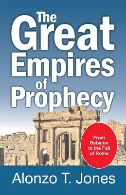 Marile imperii ale profeției - The Great Empires of Prophecy