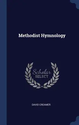 Hymnologie metodistă - Methodist Hymnology