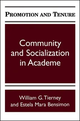 Promovare și titularizare: Comunitatea și socializarea în mediul academic - Promotion and Tenure: Community and Socialization in Academe