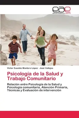 Psihologia sănătății și a muncii comunitare - Psicologa de la Salud y Trabajo Comunitario