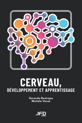 Cerveală, dezvoltare și învățare - Cerveau, dveloppement et apprentissage