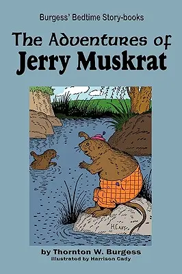 Aventurile lui Jerry Muskrat - The Adventures of Jerry Muskrat