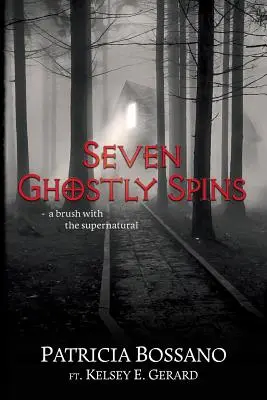 Seven Ghostly Spins: O întâlnire cu supranaturalul - Seven Ghostly Spins: A Brush with the Supernatural