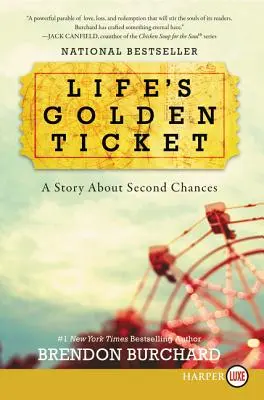 Biletul de aur al vieții: O poveste despre a doua șansă - Life's Golden Ticket: A Story about Second Chances