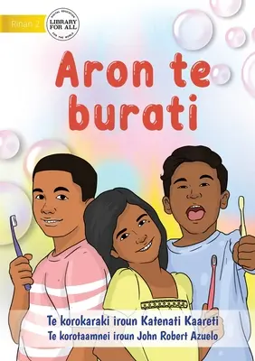 Cum să vă spălați pe dinți - Aron te burati (Te Kiribati) - How to Brush Your Teeth - Aron te burati (Te Kiribati)