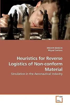 Euristică pentru logistica inversă a materialelor neconforme - Heuristics for Reverse Logistics of Non-conform Material