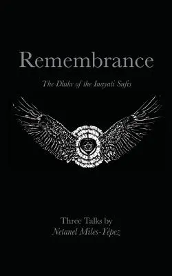 Amintire: Dhikr-ul sufiților Inayati - Remembrance: The Dhikr of the Inayati Sufis