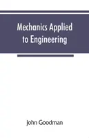 Mecanica aplicată în inginerie - Mechanics Applied to Engineering