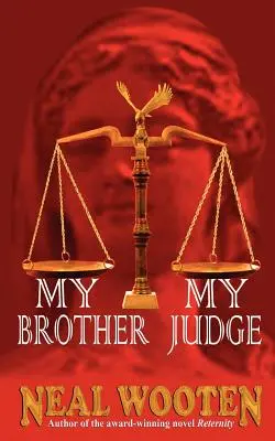 Fratele meu, judecătorul meu - My Brother, My Judge