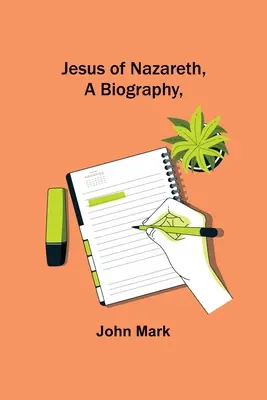 Iisus din Nazaret, o biografie, - Jesus of Nazareth, A Biography,