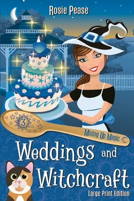 Nunți și vrăjitorie - Weddings and Witchcraft