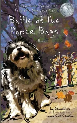 Bătălia pungilor de hârtie: Cronicile Crumbles, Cozile unui câine nervos - Battle of the Paper Bags: The Crumbles Chronicles, Tails of a Nervous Dog