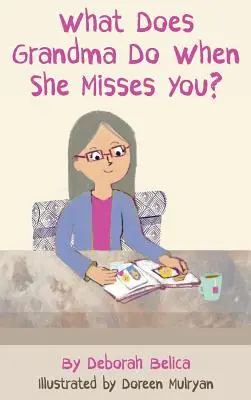Ce face bunica când îi este dor de tine? - What Does Grandma Do When She Misses You?