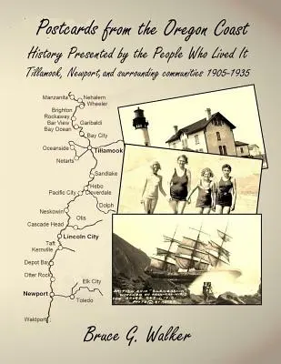 Postcards from the Oregon Coast: Istoria prezentată de oamenii care au trăit-o (History Presented by the People Who Lived It) - Postcards from the Oregon Coast: History Presented by the People Who Lived It