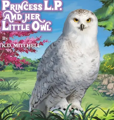 Prințesa L.P. și bufnița ei - Princess L.P. and Her Little Owl