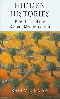 Istorii ascunse: Palestina și Mediterana de Est - Hidden Histories: Palestine and the Eastern Mediterranean