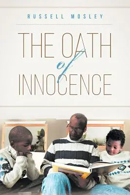 Jurământul inocenței (The Oath of Innocence) - The Oath of Innocence
