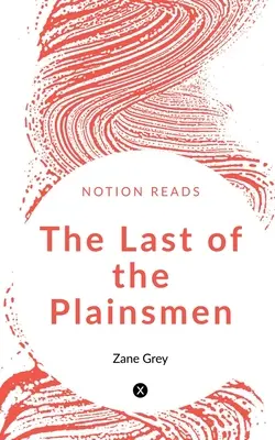 Ultimul om al câmpiei - The Last of the Plainsmen