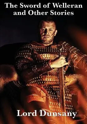 Sabia lui Welleran și alte povestiri - The Sword of Welleran and Other Stories