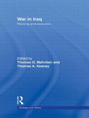 Războiul din Irak: Planificare și execuție - War in Iraq: Planning and Execution