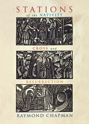 Stațiunile Nașterii, Crucii și Învierii - Stations of the Nativity, Cross and Resurrection