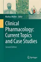 Farmacologie clinică: Subiecte actuale și studii de caz - Clinical Pharmacology: Current Topics and Case Studies