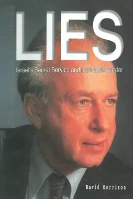 Minciuni: Serviciile secrete israeliene și asasinarea lui Rabin - Lies: Israel Secret Service and the Rabin Murder