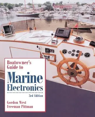 Boatowner's Guide to Marine Electronics (Ghidul proprietarului de ambarcațiuni pentru electronică marină) - Boatowner's Guide to Marine Electronics
