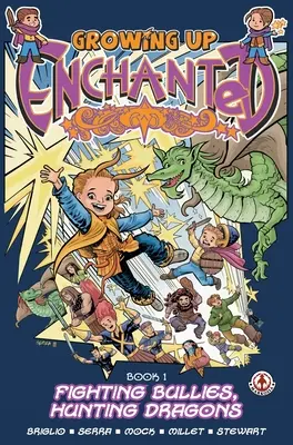 Growing Up Enchanted: Lupta cu bătăușii, vânătoarea de dragoni - Ediție specială - Growing Up Enchanted: Fighting Bullies, Hunting Dragons - Special Edition