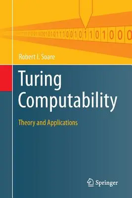 Turing Computability: Teorie și aplicații - Turing Computability: Theory and Applications