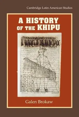 O istorie a Khipu - A History of the Khipu
