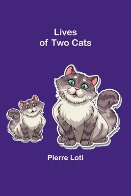 Viața a două pisici (Lives of Two Cats) - Lives of Two Cats