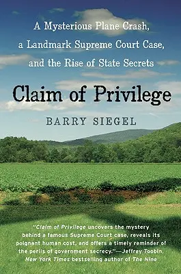 Claim of Privilege: Un misterios accident de avion, un caz istoric la Curtea Supremă și ascensiunea secretelor de stat (A Mysterious Plane Crash, a Landmark Supreme Court Case, and the Rise of State Secrets) - Claim of Privilege: A Mysterious Plane Crash, a Landmark Supreme Court Case, and the Rise of State Secrets
