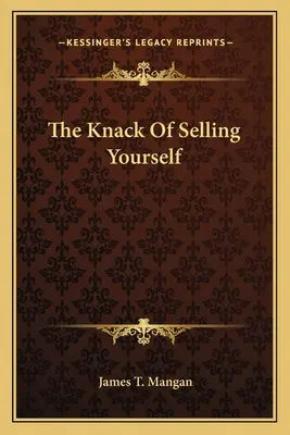 Șmecheria de a te vinde pe tine însuți - The Knack Of Selling Yourself