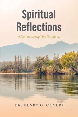Reflecții spirituale: O călătorie prin Scripturi - Spiritual Reflections: A Journey Through the Scriptures