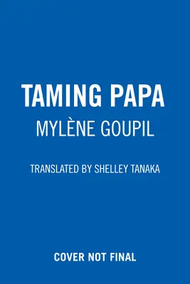 Taming Papa