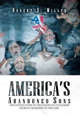 Fiii abandonați ai Americii - America's Abandoned Sons