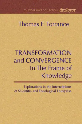 Transformarea și convergența în cadrul cunoașterii - Transformation and Convergence in the Frame of Knowledge