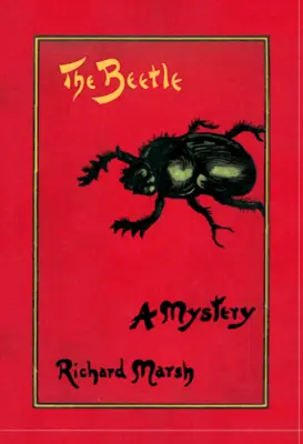 Beetle: Un mister - The Beetle: A Mystery