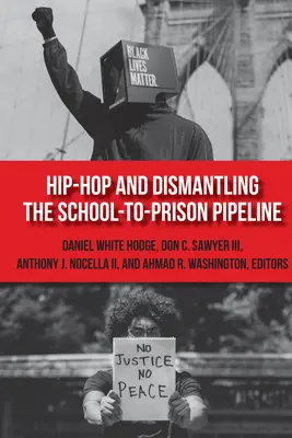 Hip-Hop și desființarea conductei de la școală la închisoare - Hip-Hop and Dismantling the School-to-Prison Pipeline