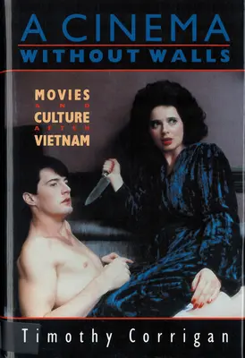 Un cinematograf fără ziduri: Filme și cultură după Vietnam - A Cinema Without Walls: Movies and Culture after Vietnam