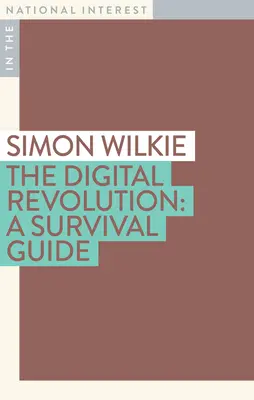 Revoluția digitală: Un ghid de supraviețuire - The Digital Revolution: A Survival Guide