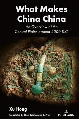 Ce face China China: O prezentare generală a câmpiilor centrale în jurul anului 2000 î.Hr. - What Makes China China: An Overview of the Central Plains Around 2000 B.C.