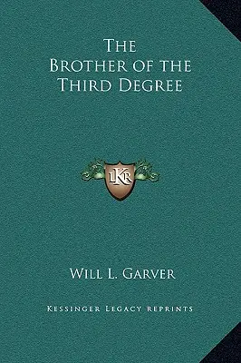 Fratele de gradul al treilea - The Brother of the Third Degree