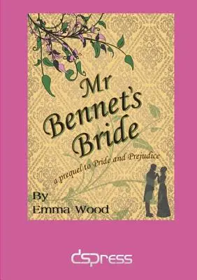 Mireasa domnului Bennet - Mr Bennet's Bride