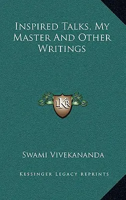 Convorbiri inspirate, Maestrul meu și alte scrieri - Inspired Talks, My Master And Other Writings