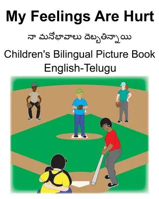 Engleză-Telugu My Feelings Are Hurt Carte ilustrată bilingvă pentru copii - English-Telugu My Feelings Are Hurt Children's Bilingual Picture Book